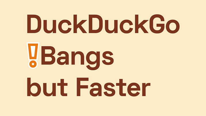 DuckDuckGo !Bangs but Faster screenshot